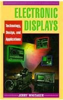 Electronic Displays: Technology, Design and Applications