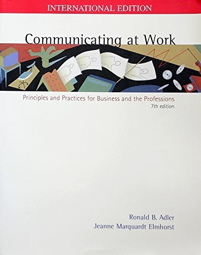 Communicating at work: Principles and practices for business and the professions