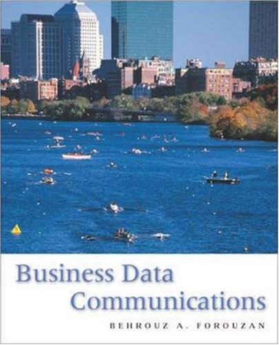 Business Data Communications (Mcgraw-Hill Forouzan Networking Series)