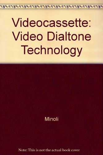 Videocassette: Video Dialtone Technology