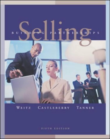 Selling: Building Partnerships (The Irwin/Mcgraw-Hill Series in Marketing)