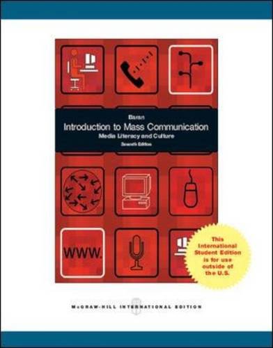 Introduction to Mass Communication: Media Literacy and Culture (Int l Ed)