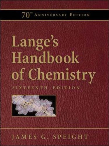 Lange s Handbook of Chemistry, 70th Anniversary Edition