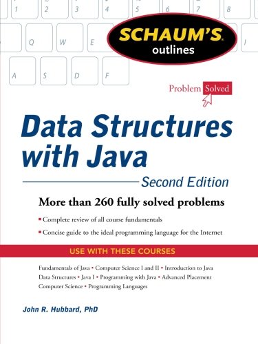 Schaum s Outline of Data Structures with Java, 2ed (Schaum s Outline Series)