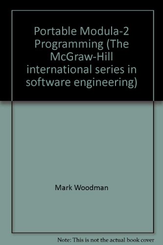 Portable Modula-2 Programming (The McGraw-Hill international series in software engineering)