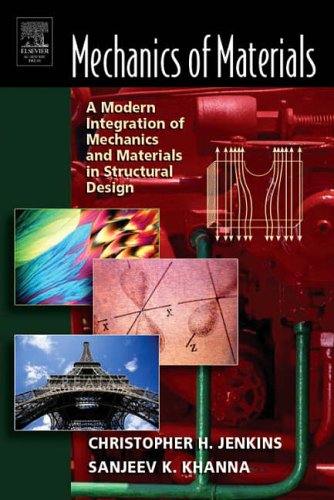 Mechanics of Materials: A Modern Integration of Mechanics and Materials in Structural Design