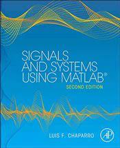 Signals and Systems using MATLAB (Signals and Systems Using MATLAB w/ Online Testing)