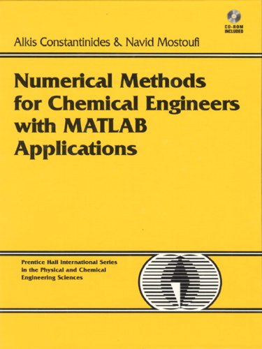 Numerical Methods in Chemical Engineering (Prentice-Hall International Series in the Physical and Chemi)