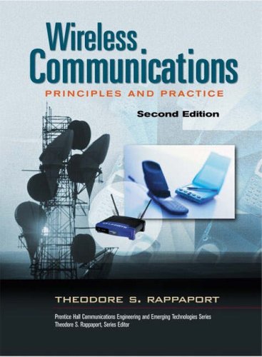 Wireless Communications: Principles and Practice (Prentice Hall Communications Engineering & Emerging Technologies Series)