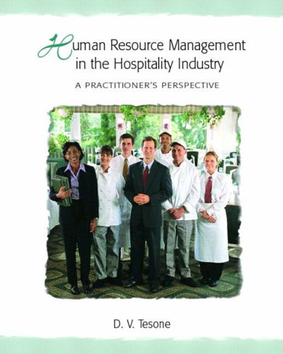 Human Resource Management in the Hospitality Industry: A Practitioners Perspective