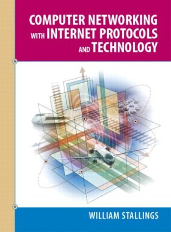 Computer Networking with Internet Protocols and Technology (William Stallings Books on Computer and Data Communications)