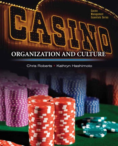 Casinos: Organization and Culture (Casino Management Essentials)