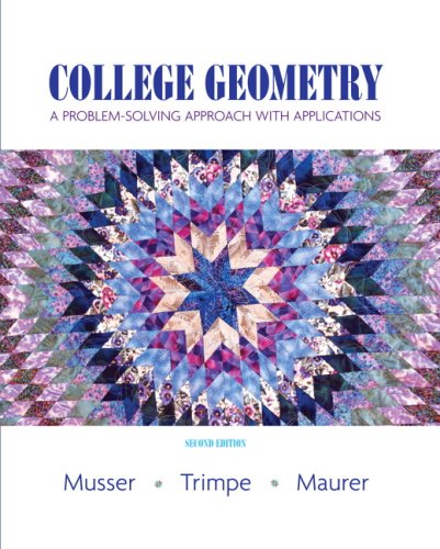 College Geometry: A Problem Solving Approach with Applications (Featured Titles for Geometry)