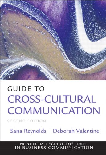 Guide to Cross-Cultural Communications (Guide to Series in Business Communication)