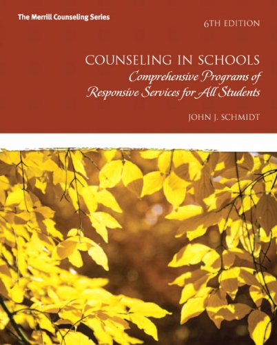 Counseling in Schools: Comprehensive Programs of Responsive Services for All Students (Merrill Counseling)
