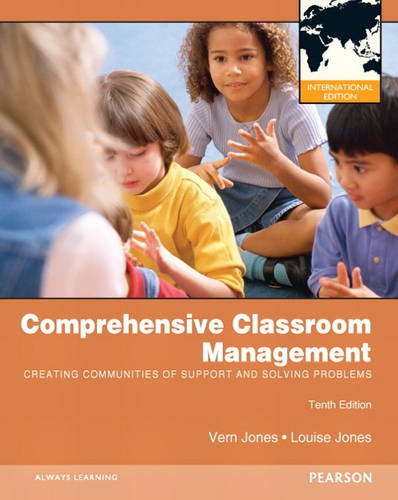 Comprehensive Classroom Management: Creating Communities of Support and Solving Problems