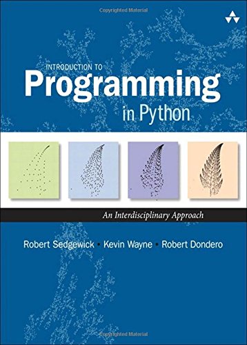 Introduction to Programming in Python:An Interdisciplinary Approach