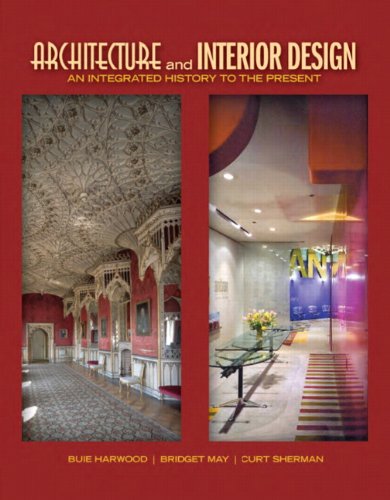 Architecture and Interior Design:An Integrated History to the Present