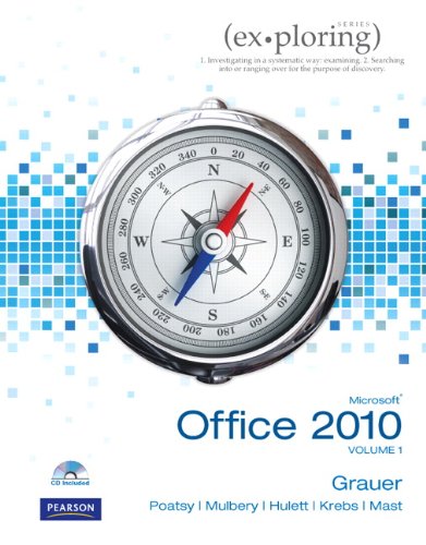 Exploring Microsoft Office 2010, Volume 1