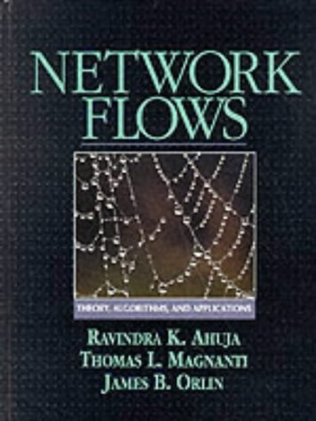 Network Flows:Theory, Algorithms, and Applications