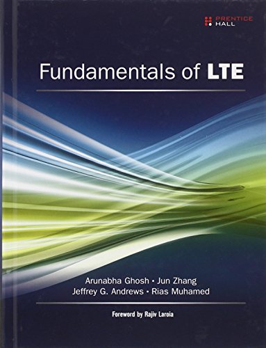 Fundamentals of LTE (Prentice Hall Communications Engineering and Emerging Techno)