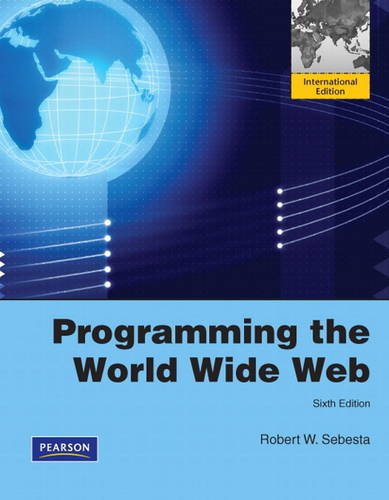 Programming the World Wide Web:International Edition