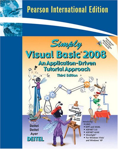 Simply Visual Basic 2008: International Version: An Application-Driven Tutorial Approach