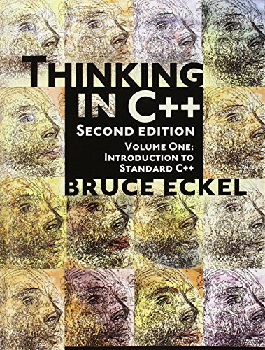 Thinking in C++: Volume 1: Introduction to Standard C++: Introduction to Standard C++ Vol 1