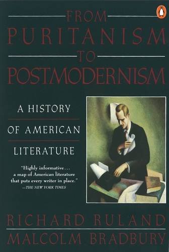 From Puritanism to Postmodernism: A History of American Literature
