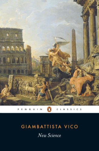 New Science: Principles of the New Science Concerning the Common Nature of Nations (Penguin Classics)