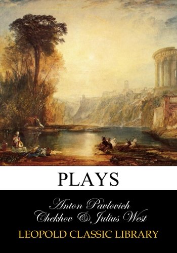 Plays: Ivanov, The Seagull, Uncle Vanya, Three Sisters, The Cherry Orchard (Penguin Classics)