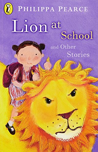Lion at School and Other Stories: Lion at School; Runaway; Brainbox; The Executioner; Hello, Polly!; The Manatee; The Crooked Little Finger; The Great ... Scissors; Secrets (Young Puffin Read Alouds)