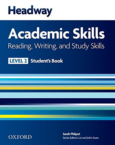 Headway Academic Skills: 2: Reading, Writing, and Study Skills Student s Book