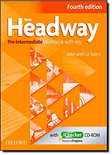 New Headway: Pre-Intermediate Fourth Edition: Workbook + iChecker with Key