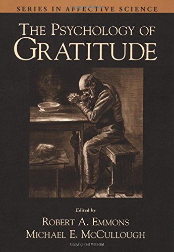 The Psychology of Gratitude (Series in Affective Science)