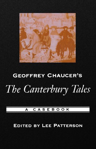 Geoffrey Chaucer s The Canterbury Tales: A Casebook (Casebooks in Criticism)