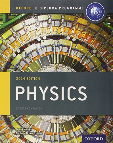 IB Diploma Programme Physics Course Companion 2014 Edition