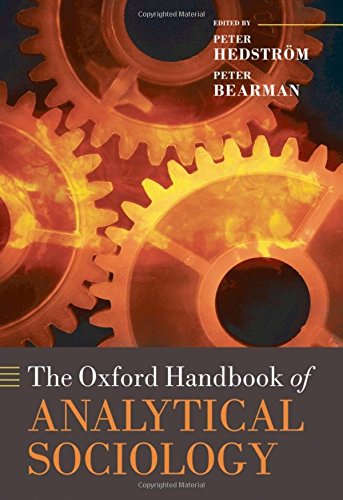 The Oxford Handbook of Analytical Sociology (Oxford Handbooks in Politics & International Relations)
