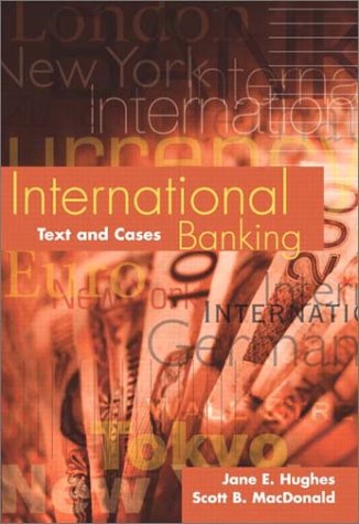 International Banking: Text and Cases (Textbooks in Electrical and Electronic Engineering)