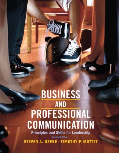 Business & Professional Communication: Principles and Skills for Leadership