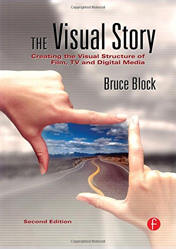 The Visual Story: Creating the Visual Structure of Film, TV and Digital Media