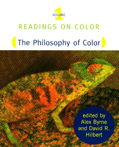 Readings on Color: The Philosophy of Color v. 1 (Bradford Books)