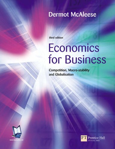 Economics for Business: Competition, Macro-Stability, and Globalisation