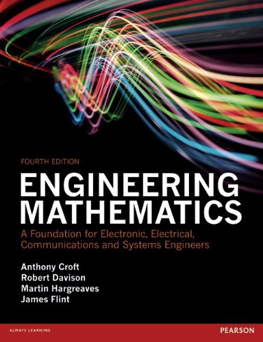 Engineering Mathematics: A Foundation for Electronic, Electrical, Communications and Systems Engineers