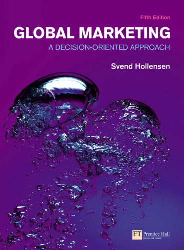 Global Marketing: A Decision-Oriented Approach (Financial Times (Prentice Hall))