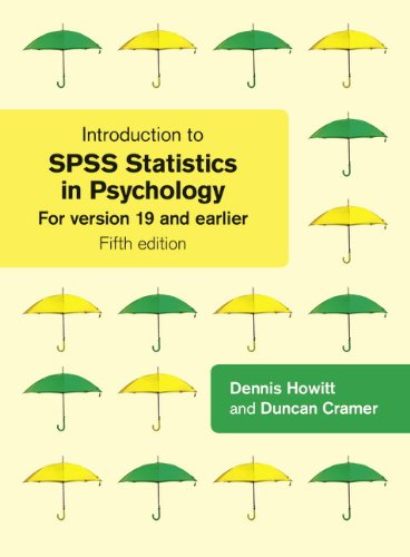 Introduction to SPSS Statistics in Psychology:For version 19 and earlier