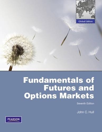 Fundamentals of Futures and Options Markets Global Edition