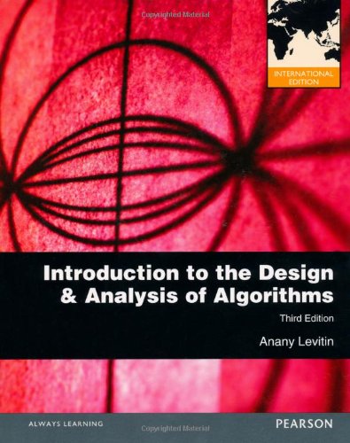 Introduction to the Design and Analysis of Algorithms:International Edition