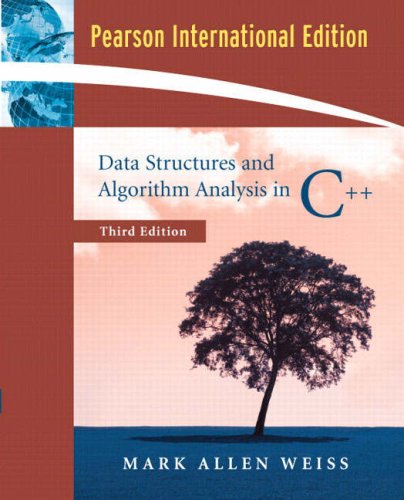 Data Structures and Algorithm Analysis in C++:International Edition