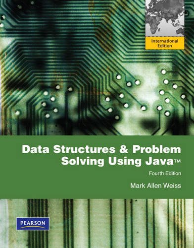 Data Structures and Problem Solving Using Java: International Version